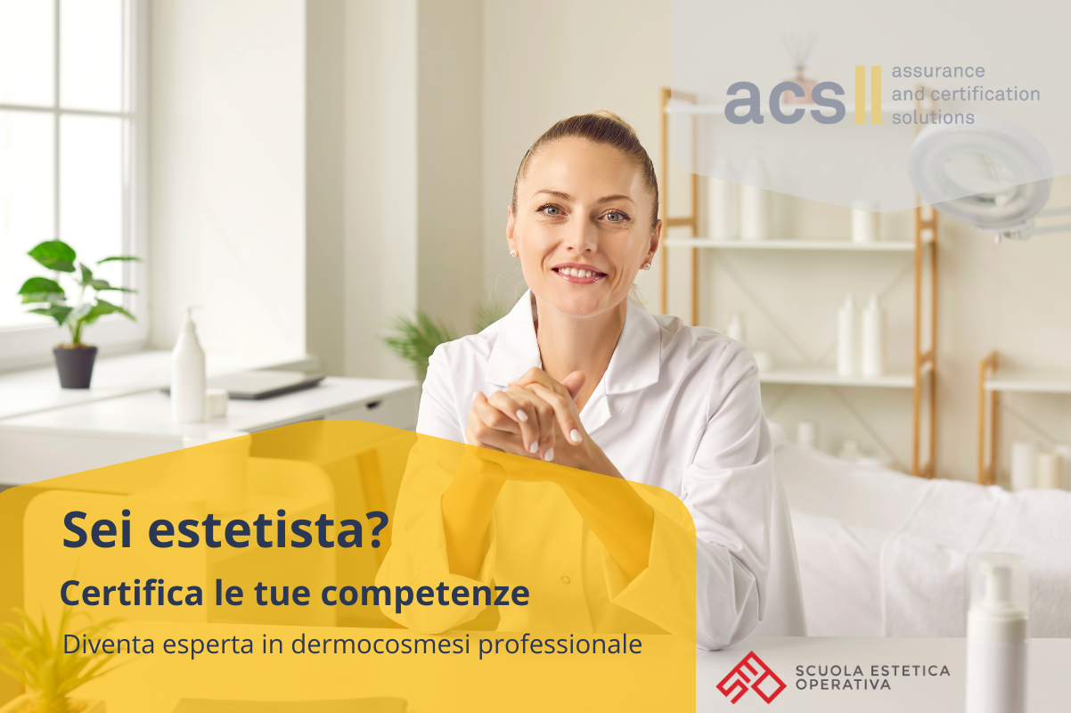 Certifica, mantieni, cresci: la tua carriera estetica merita l’eccellenza