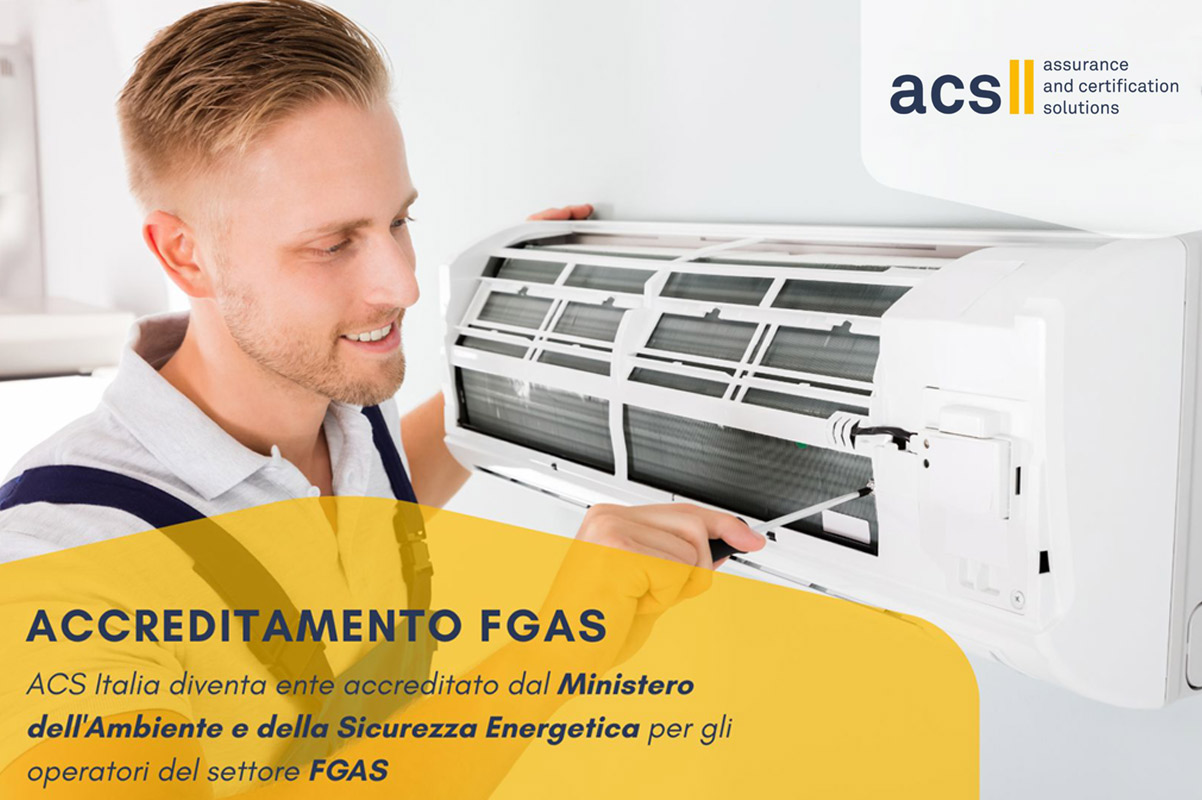 ACS Italia diventa Ente Accreditato dal Ministero dell'Ambiente e della Sicurezza Energetica per il personale FGAS 